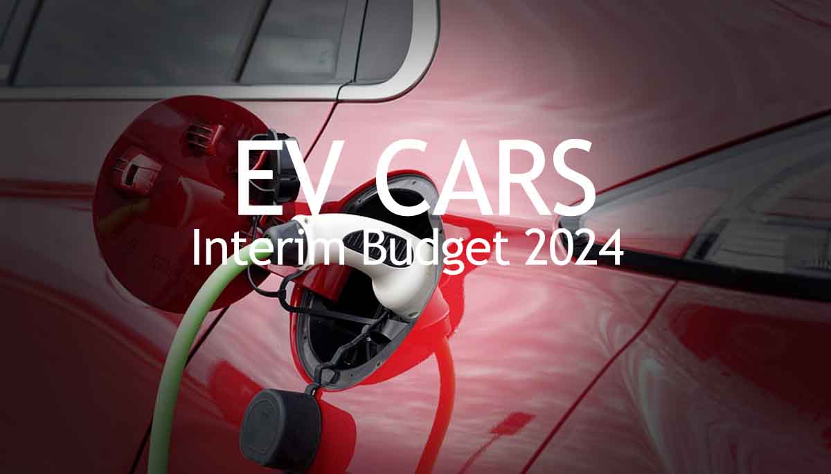 EV cars in the interim budget 2024